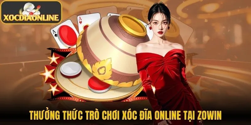 Thưởng thức trò chơi xóc đĩa online tại Zowin